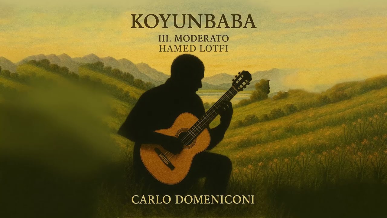 Koyunbaba (Part 3) –Composer Carlo Domeniconi  |  | Performed by Hamed Lotfi