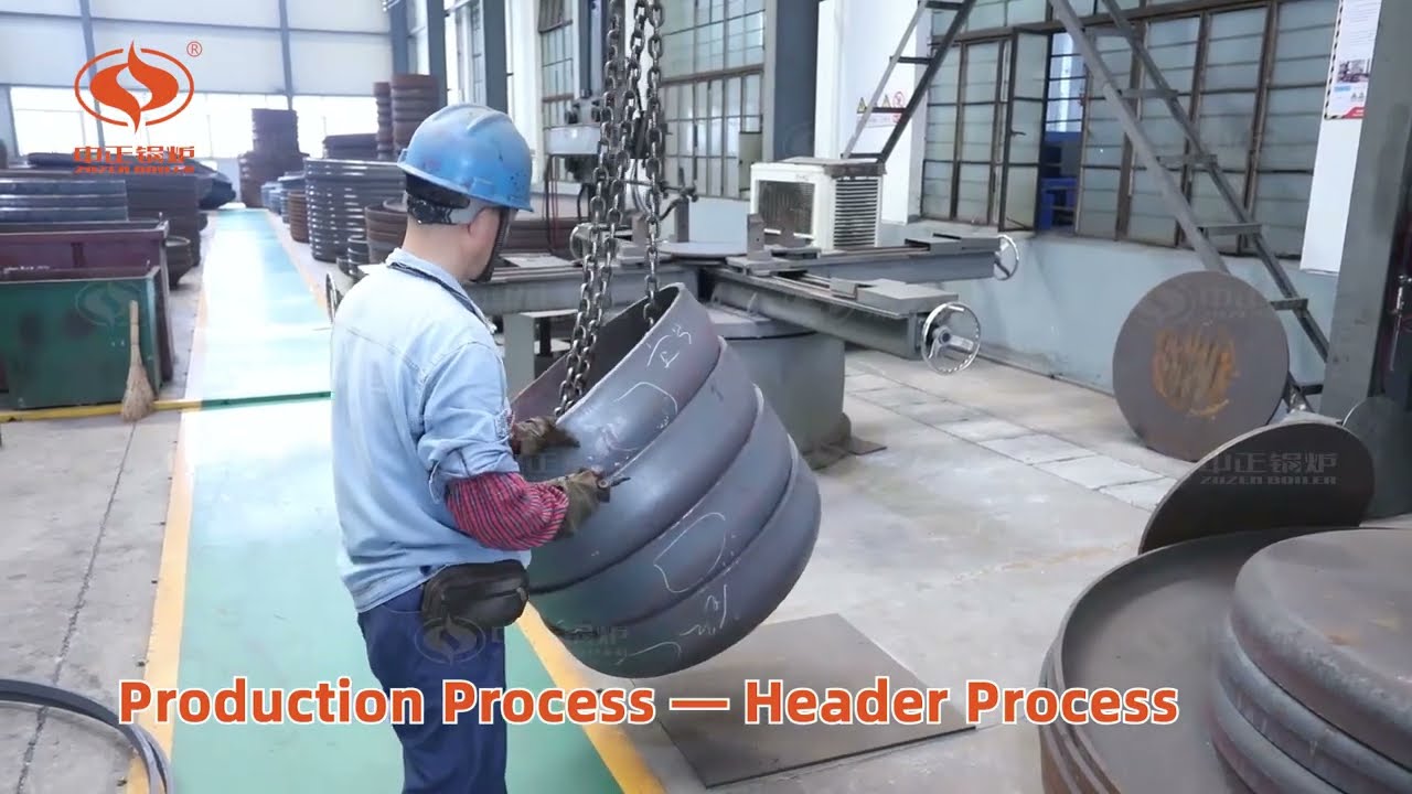 ZOZEN Production Process &mdash; Header Process| Chinese industrial boiler manufacturer