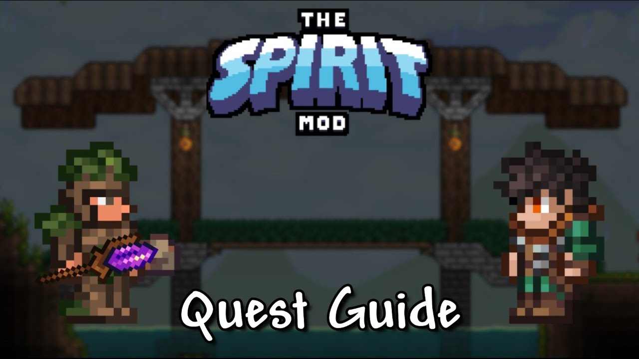 Terraria Spirit Mod Quest Guide