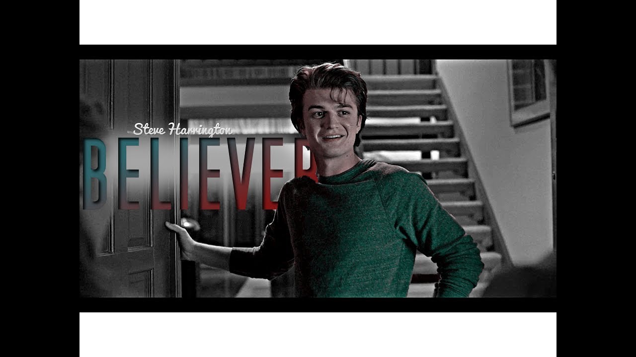 Steve Harrington // believer // S2