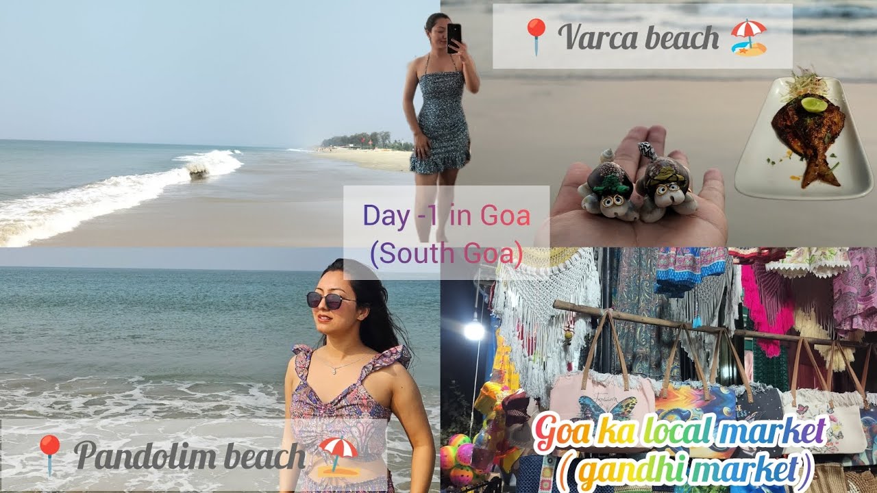 🌴 My First Day in South Goa | First Time at the Beach | Pandolim & Varca Beach Experience 🌊