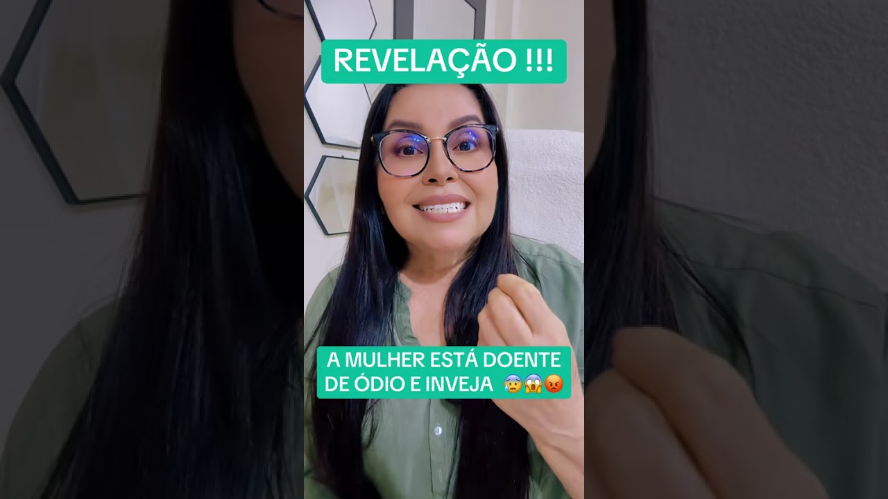 A MULHER ESTÁ DOENTE DE ÓDIO E INVEJA 😡😱🫵🏻