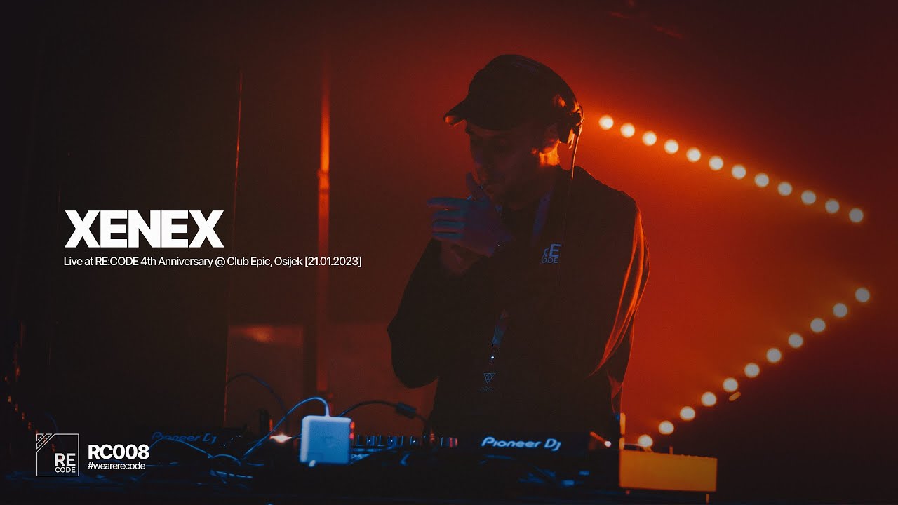 Xenex live at RE:CODE 4th Anniversary @ Club Epic, Osijek [21.01.2023] [RC008]