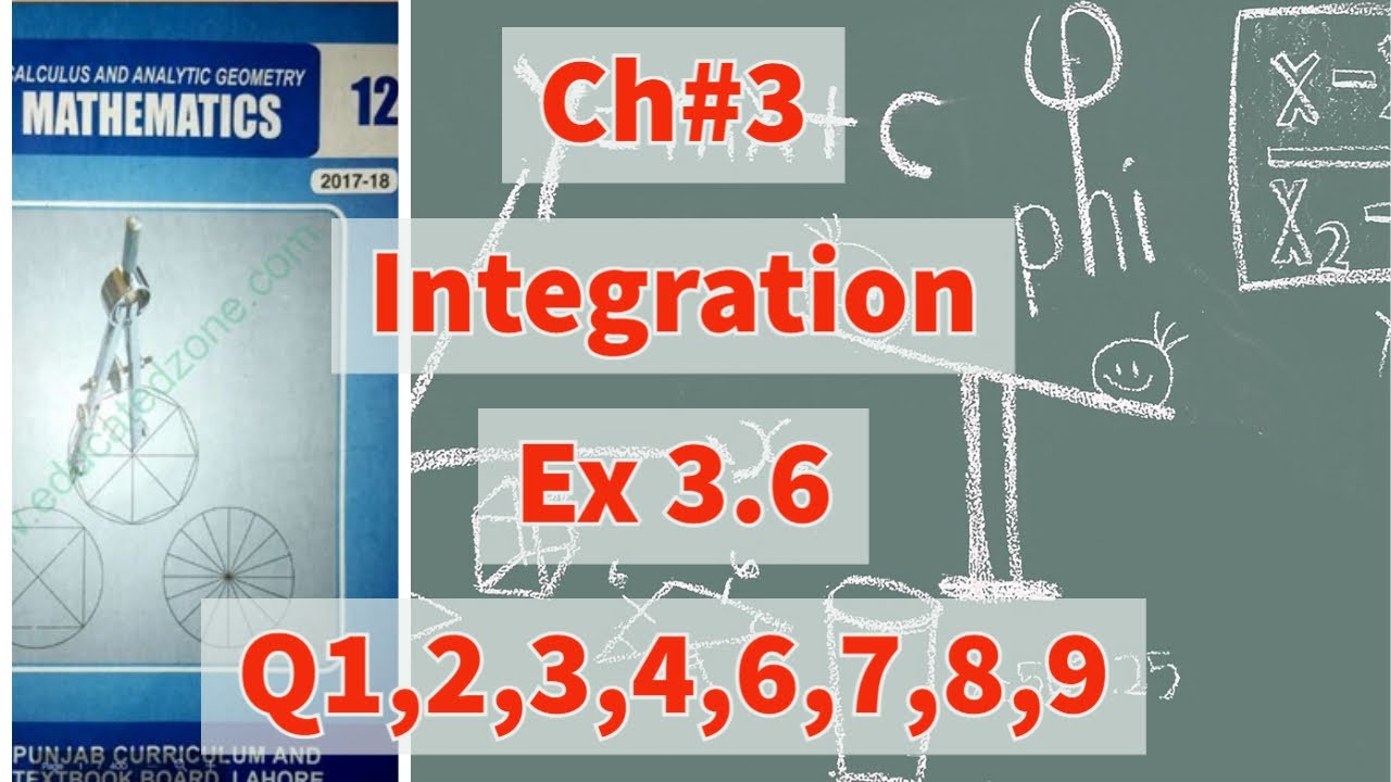 Ch 3 - Integration-  Exercise 3.6 Question 1, 2, 3, 4, 6, 7, 8, 9 - 12th Class Math