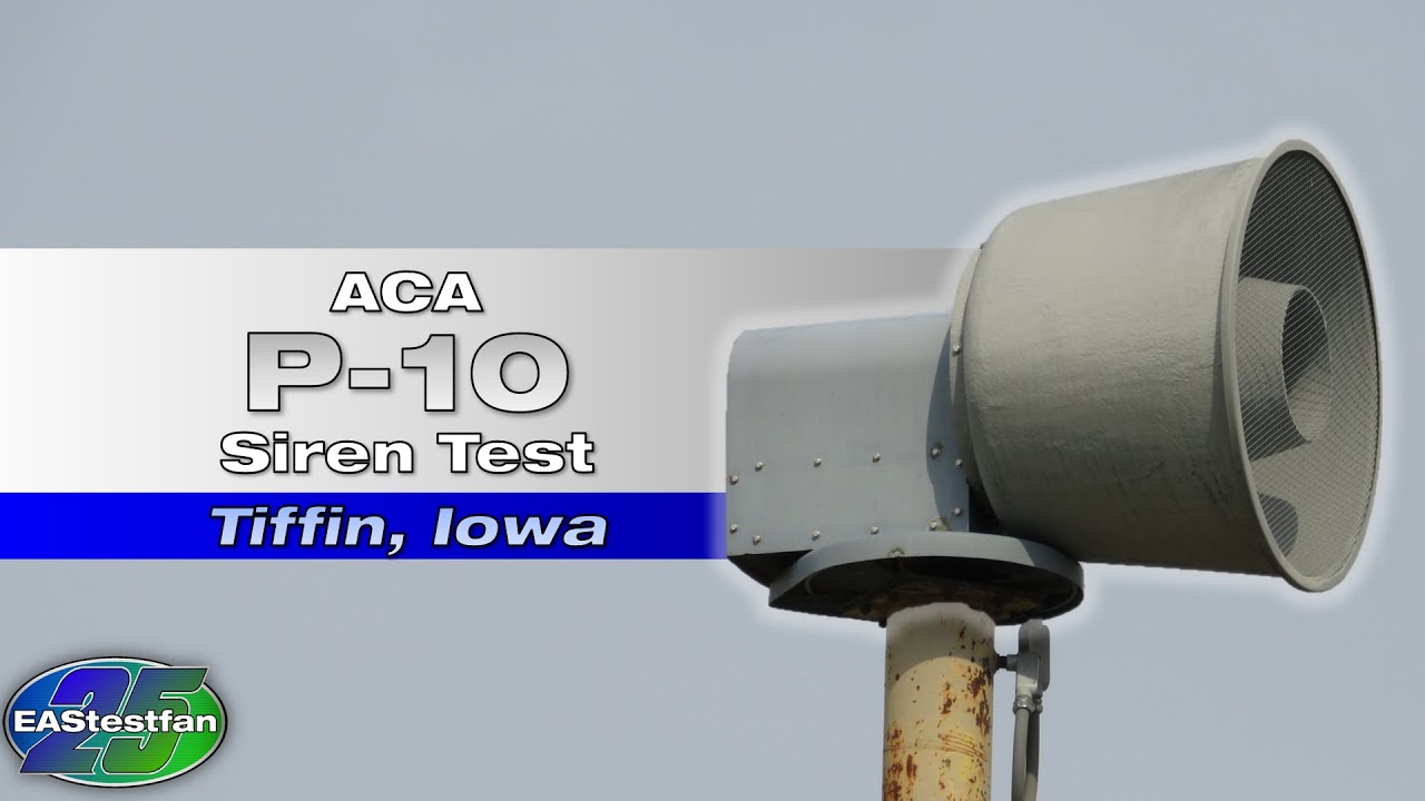 ACA P-10 Siren Tests (Alert x2) - Tiffin, Iowa