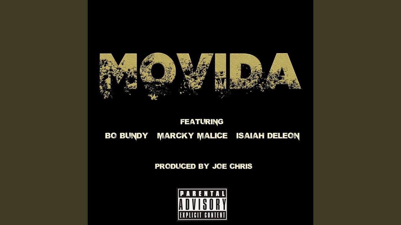 Movida (feat. Bo Bundy, Marcky Malice & Isaiah Deleon)