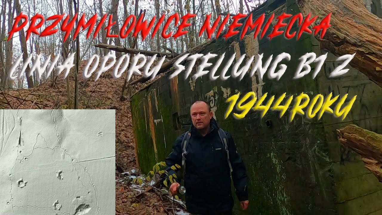 Przymiłowice Niemiecka Linia Oporu Stellung B1 z 1944roku
