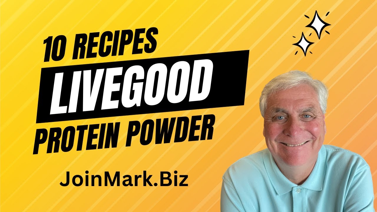 LiveGood 10 Delicious Recipes Using LiveGood's Protein Powder