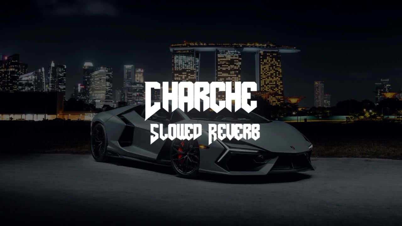 Charche (Dhaliwal) Slowed Reverb Full song Lofi