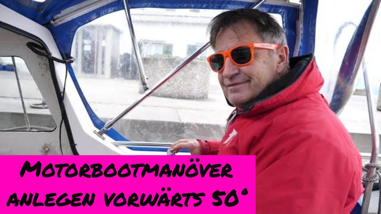 #1 Anlegemanöver mit dem Motorboot vorwärts seitlich 50° by sail.ch