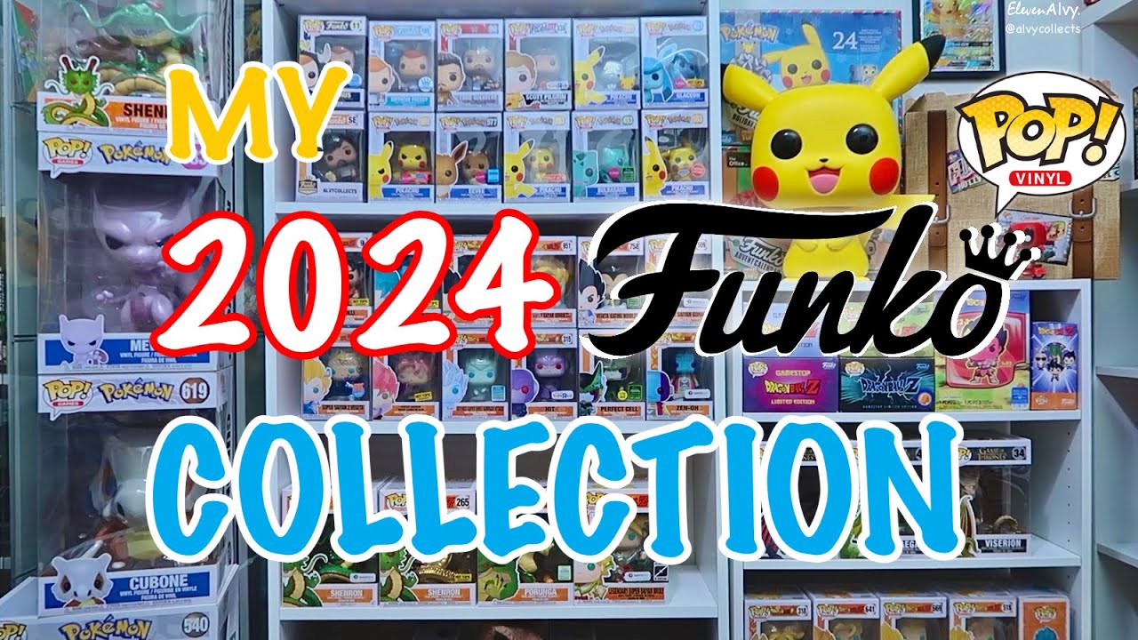 MY COMPLETE 2024 FUNKO POP COLLECTION | ElevenAlvy.