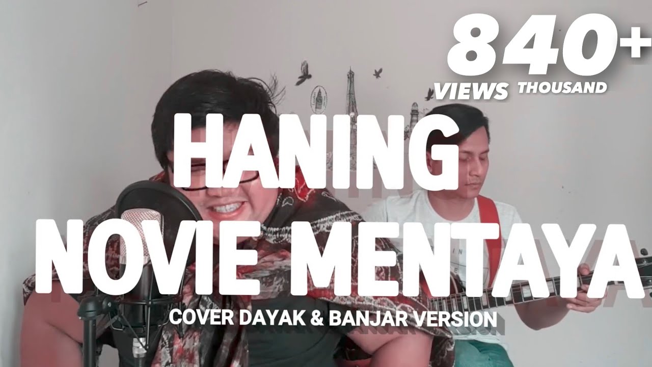 HANING Novie Mentaya Cover dayak & Banjar version By Tommy Kaganangan