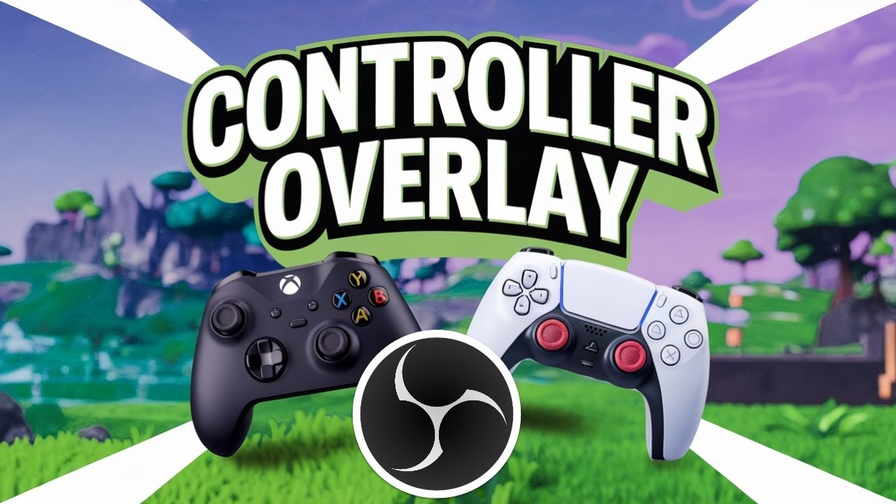 How to Set Up Controller Overlays on OBS (Easy Guide)
