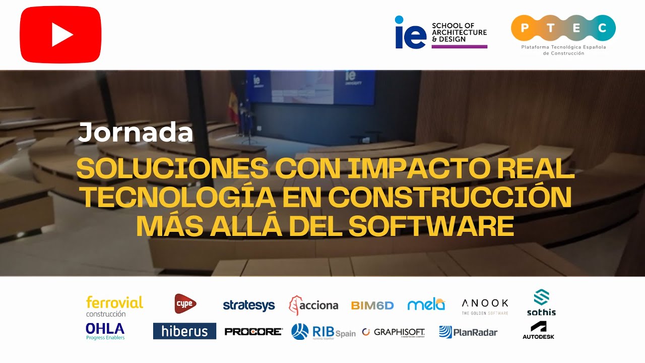 JORNADA SOLUCIONES CON IMPACTO REAL. TECNOLOGÍA EN CONSTRUCCIÓN MÁS ALLÁ DEL SOFTWARE