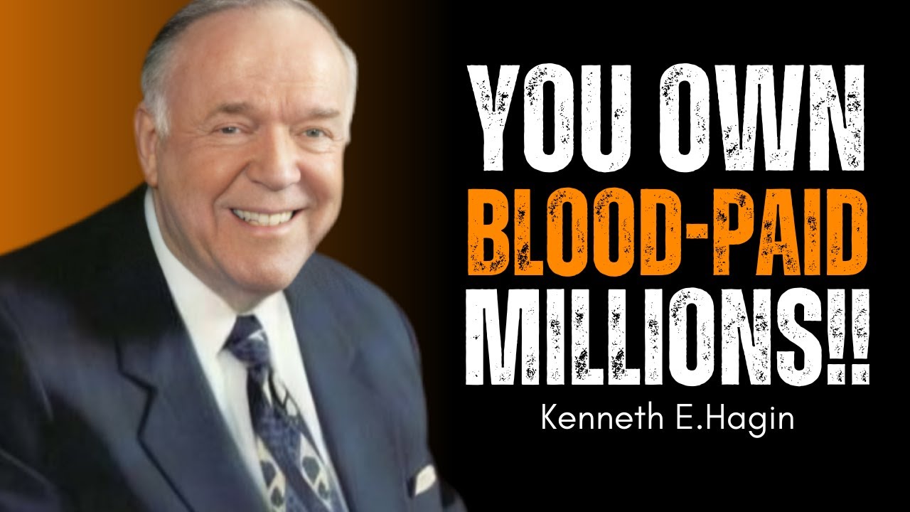 The Blood Owns It — You Just Receive It | Kenneth Hagin Motivation