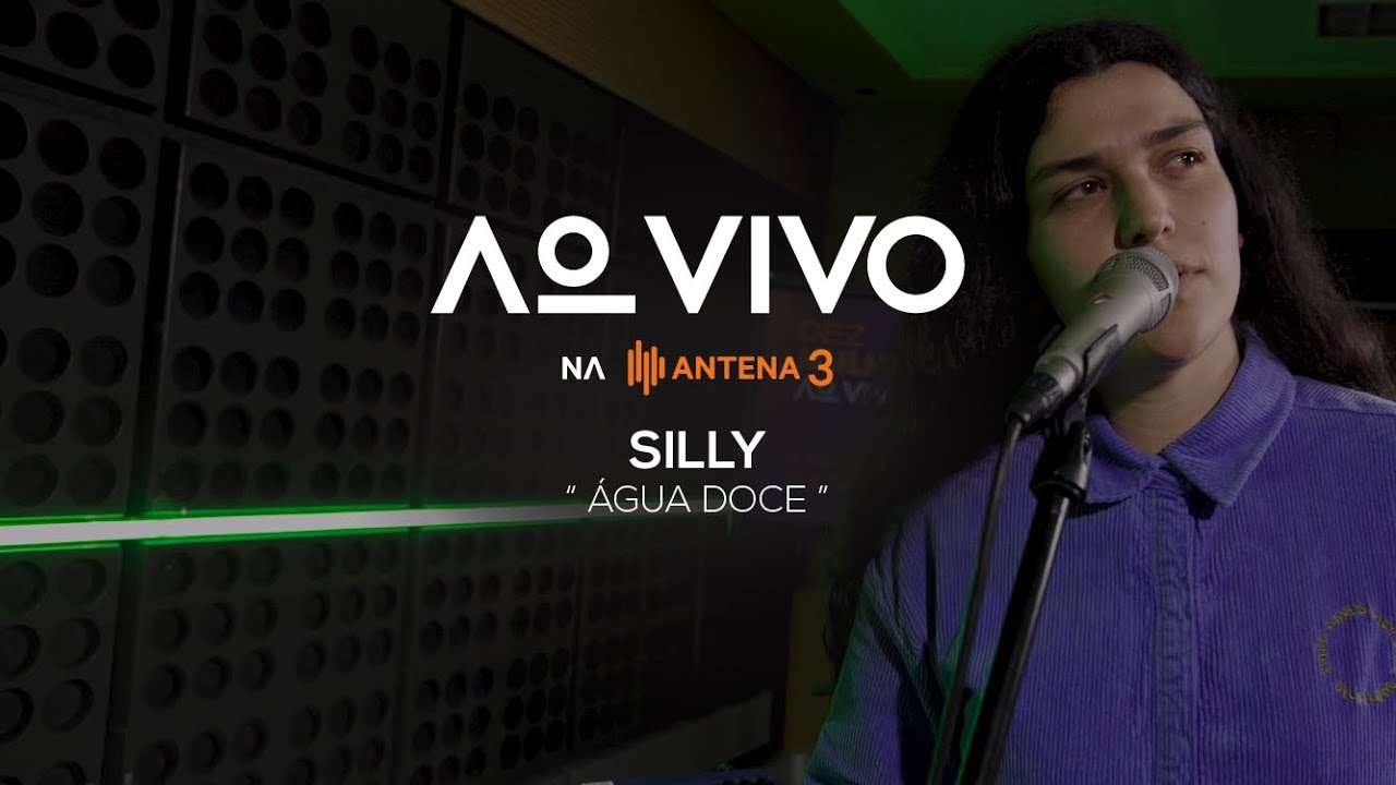 Silly - Água Doce | Ao Vivo na Antena 3 | Antena 3