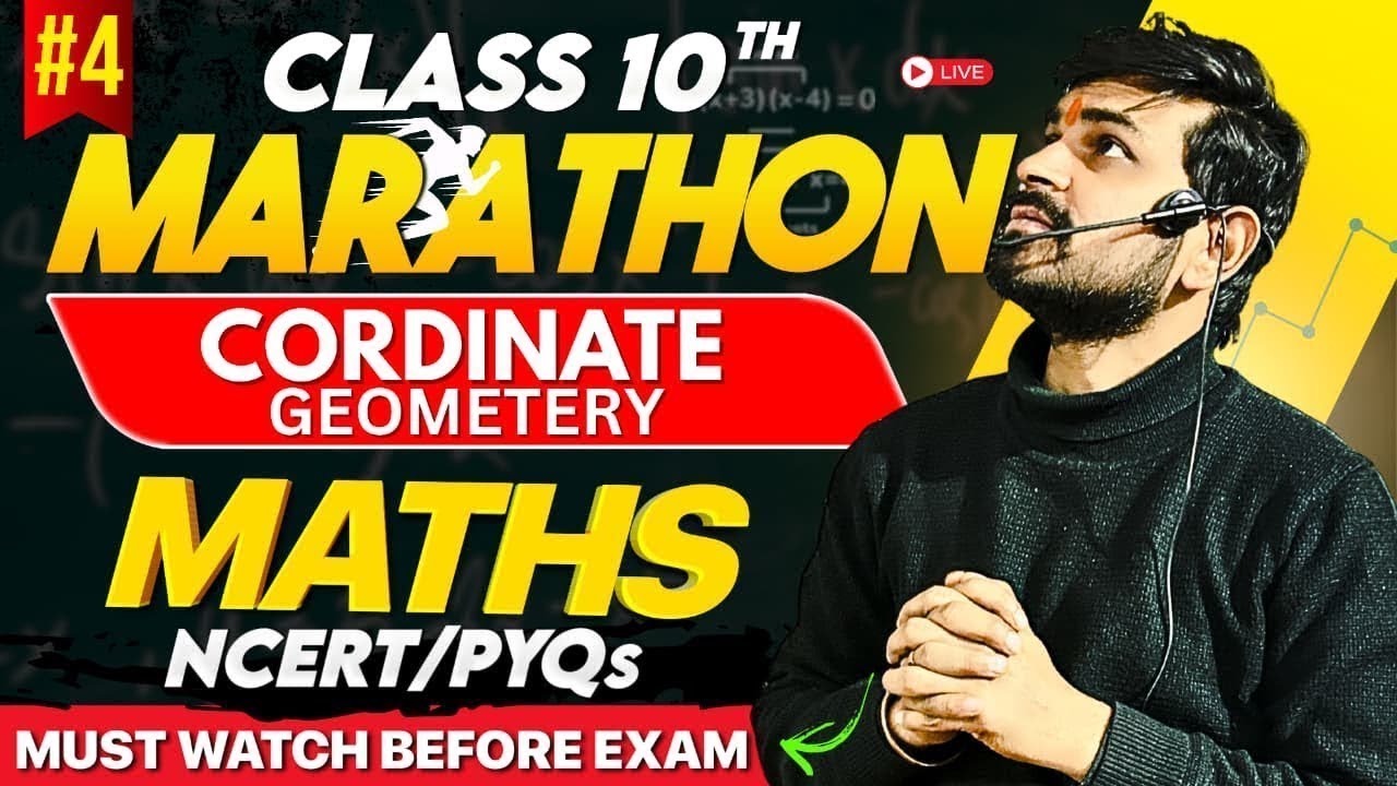 Class 10 Maths Marathon | Co ordinate Geometry Full Revision | NCERT & PYQs | Live Session