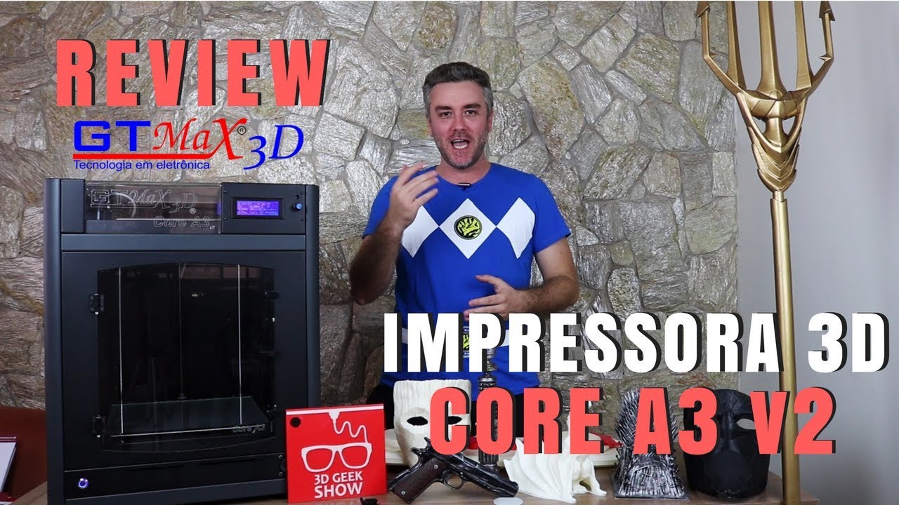 Review Impressora 3D - Modelo Core A3 v2 (Gtmax)