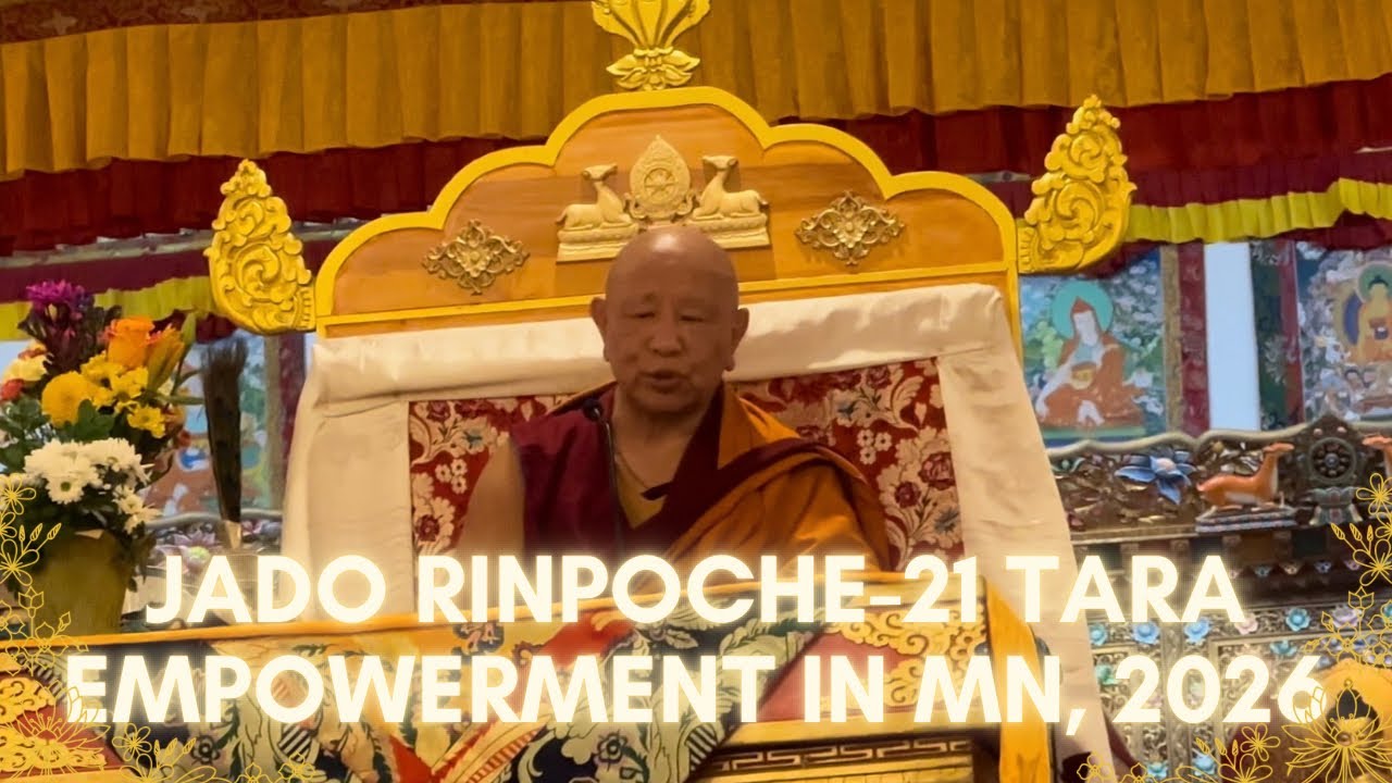 His Eminence Jado Rinpoche’s 21 TARA empowerment to the Tibetan  community in Minnesota, 1/8/26.