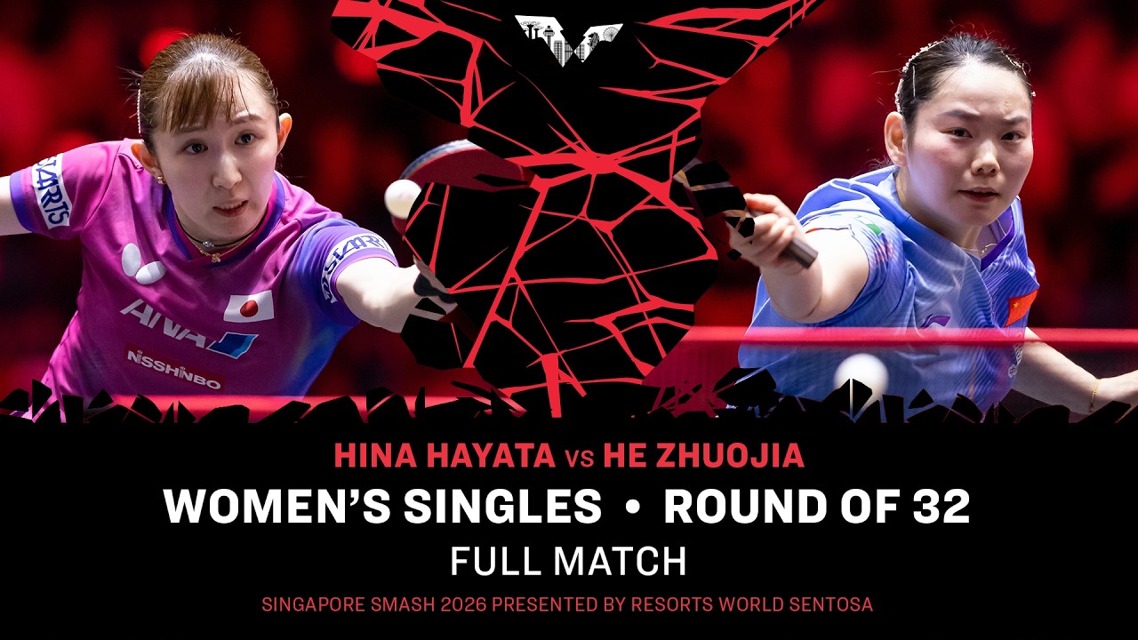 FULL MATCH | Hina Hayata vs He Zhuojia | WS R32 | #WTTSingapore2026