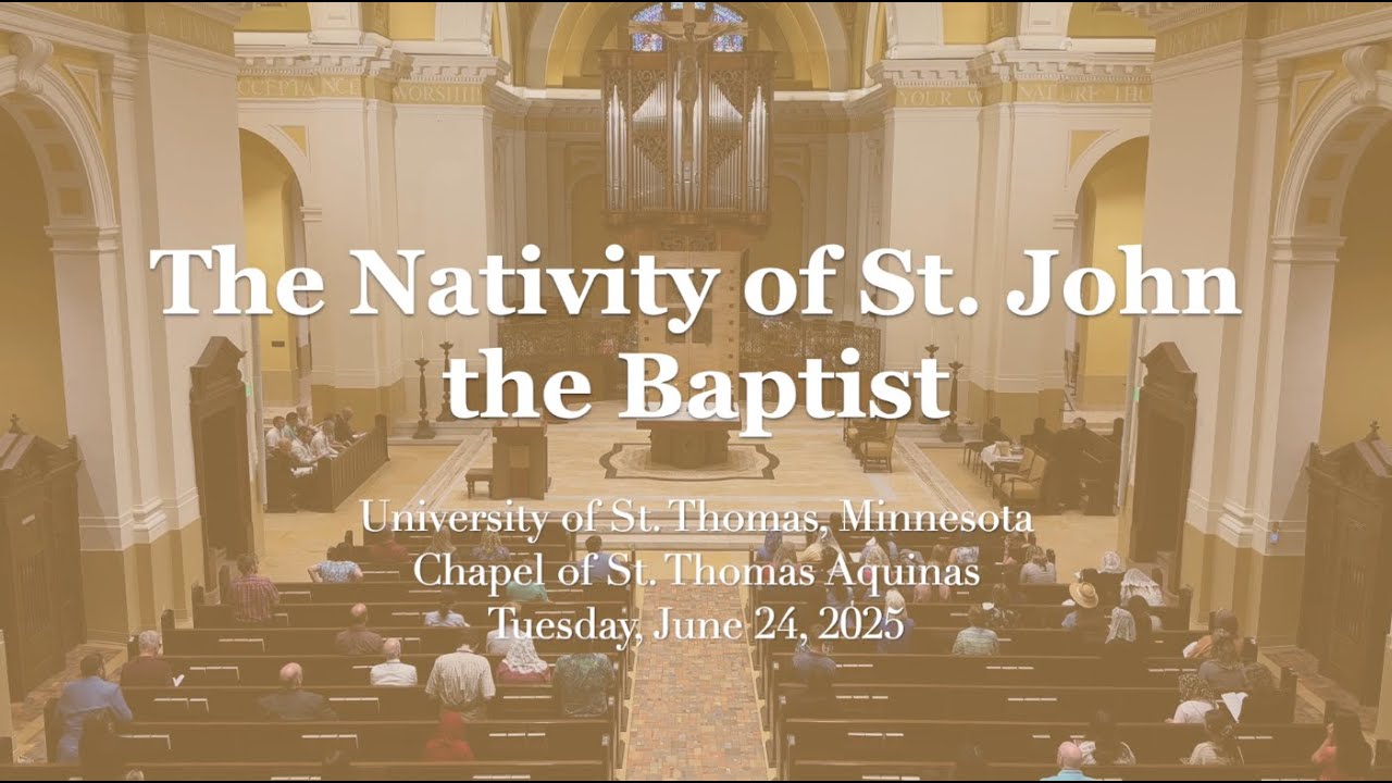 The Nativity of St. John the Baptist Mass - June 24, 2025