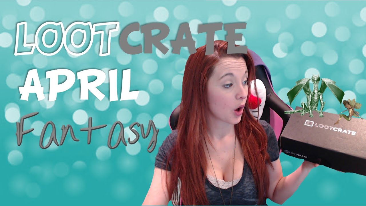 LOOTCRATE Unboxing: April 