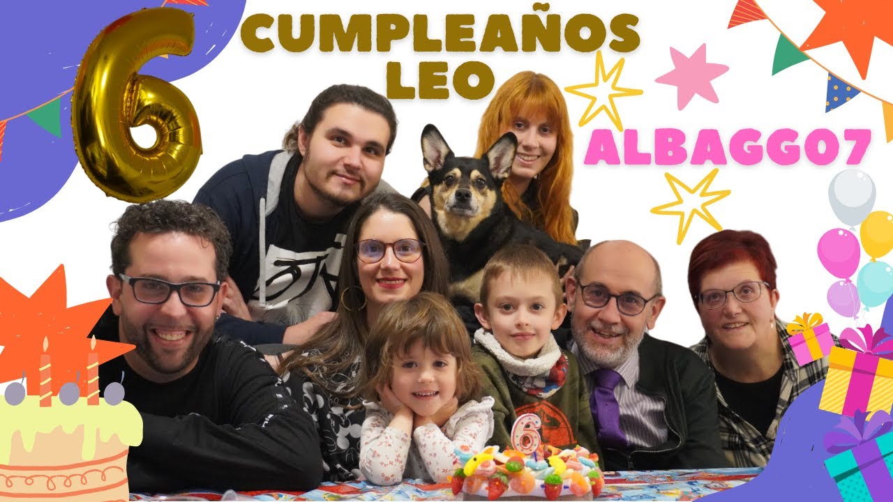 🎉 CUMPLEA&Ntilde;OS DE LEO cumple 6 a&ntilde;os 🎉