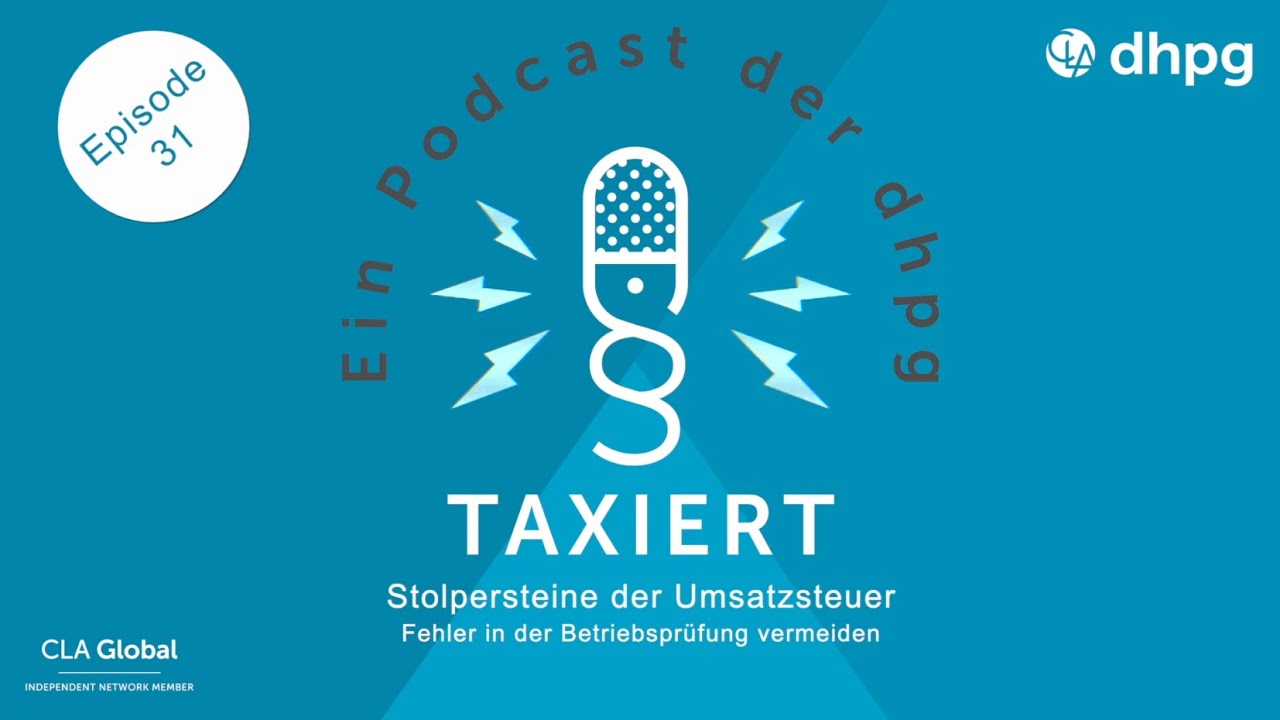 Episode 31: Stolpersteine der Umsatzsteuer - Fehler in der Betriebsprüfung vermeiden