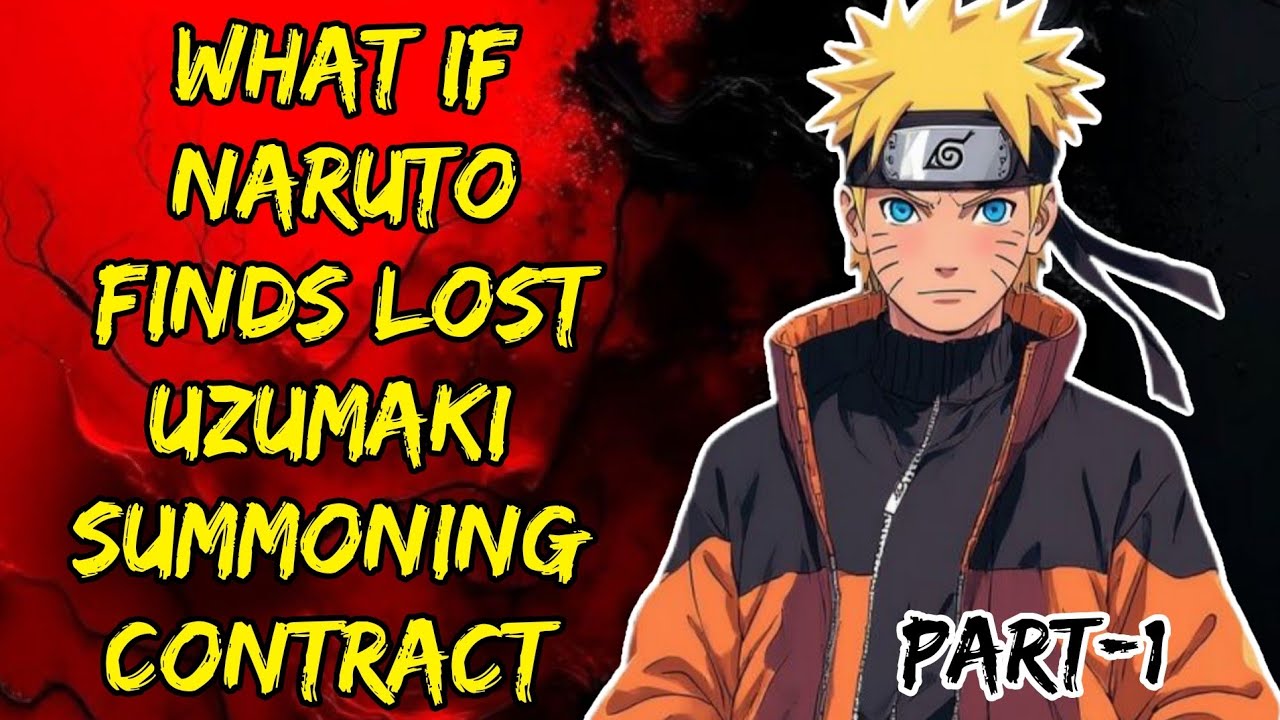 What If Naruto Finds Lost Usumaki Summonong ContrractPaet/1 @NarutoNexus2.0 