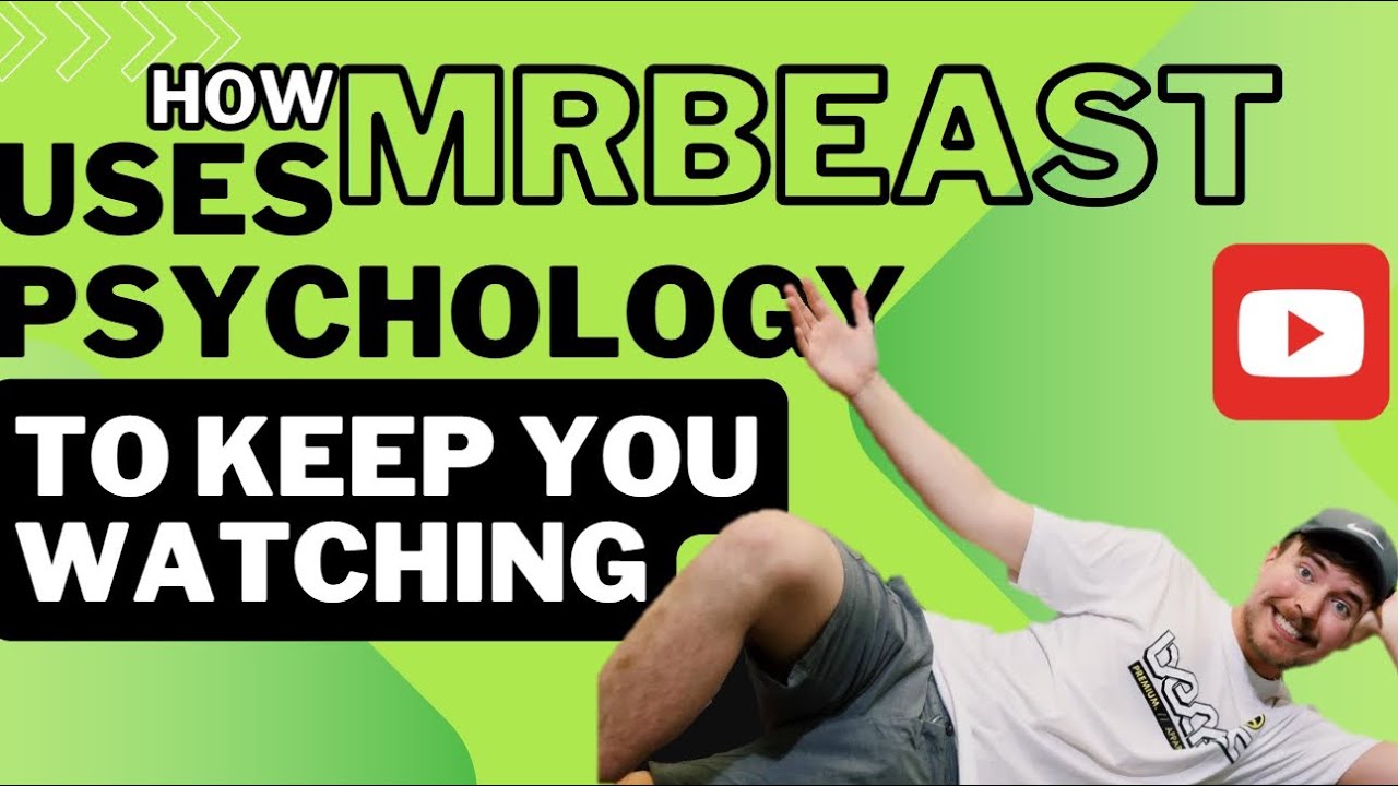 How MrBeast Uses Psychology to Keep You Watching (and How Other Creators Can Too)