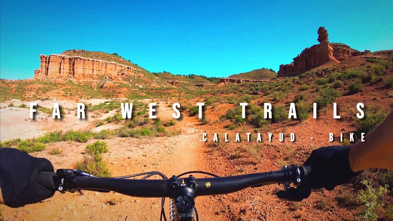 FAR WEST TRAILS - CALATAYUD Bike MTB