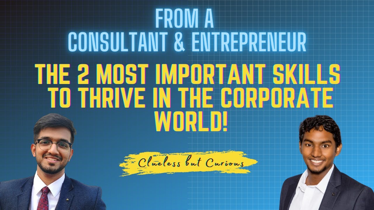 2 skills that college students should master to thrive in the corporate world!