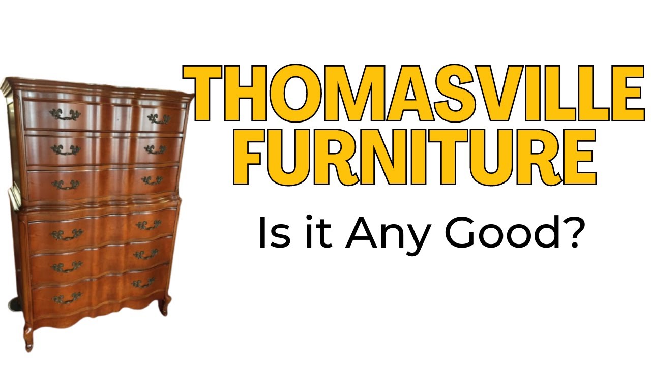 Thomasville Furniture, Is It Good Furniture? Best Furniture Brands?