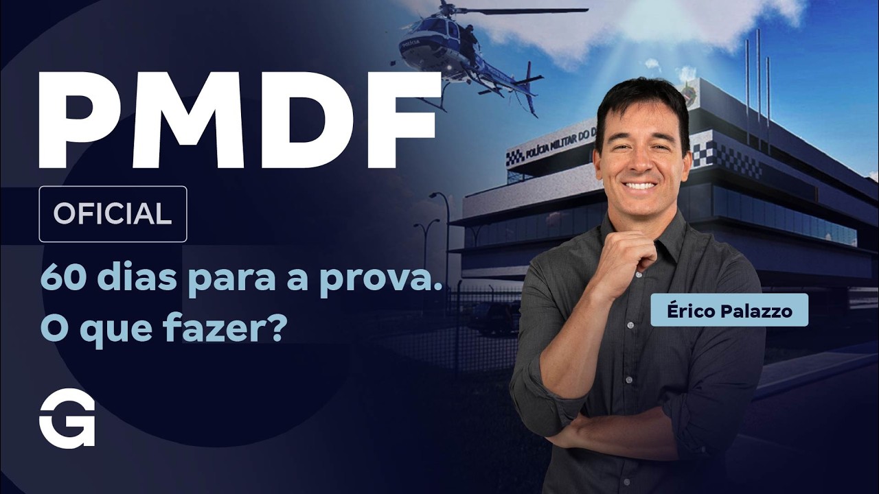 Concurso PMDF Oficial: 60 dias para a prova. O que fazer? com Érico Palazzo