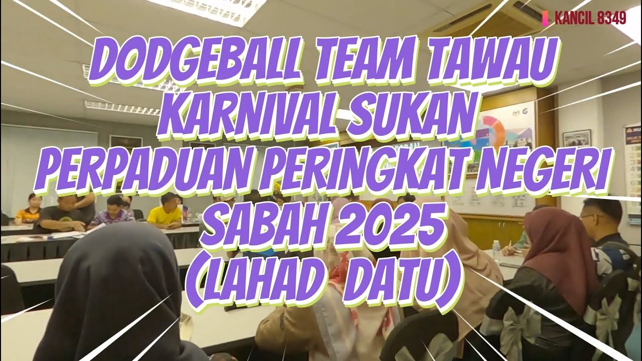 Dodgeball Team Tawau Karnival Sukan Perpaduan Peringkat Negeri Sabah 2025 Lahad Datu