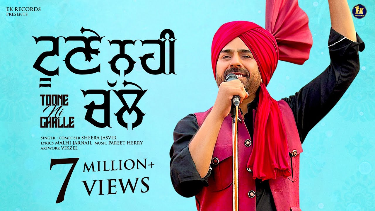 Toone Ni Challe | Sheera Jasvir(Official Video) Malhi Jarnail | Pareet Herry | Punjabi song 2025