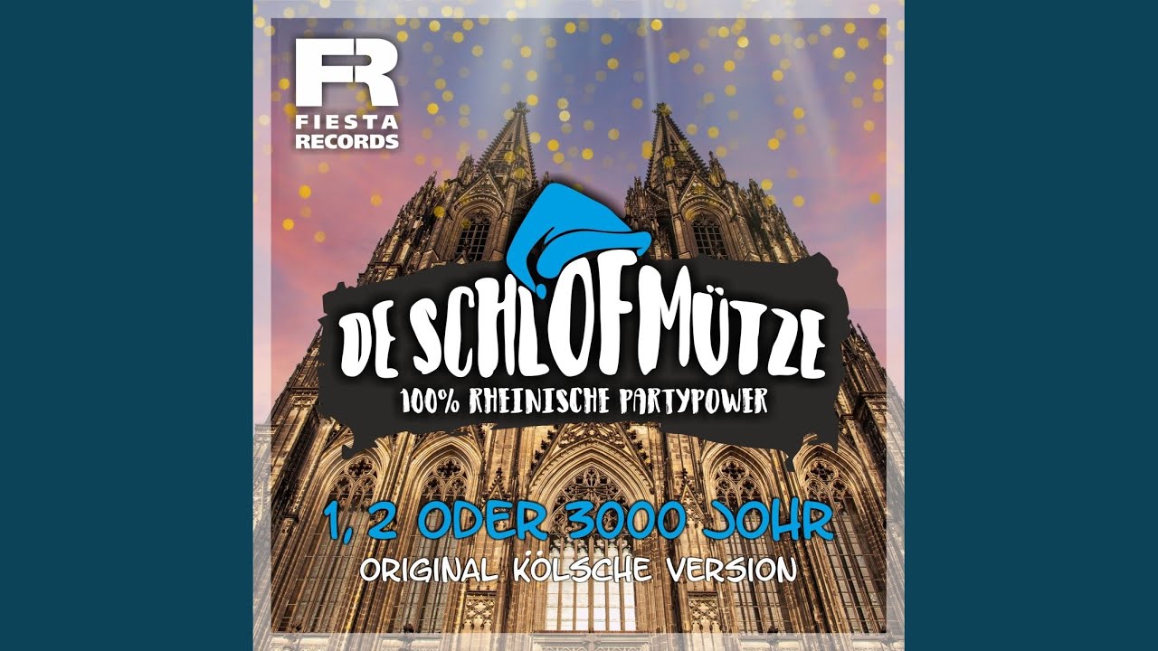 1, 2 oder 3000 Johr (Original kölsche Version)