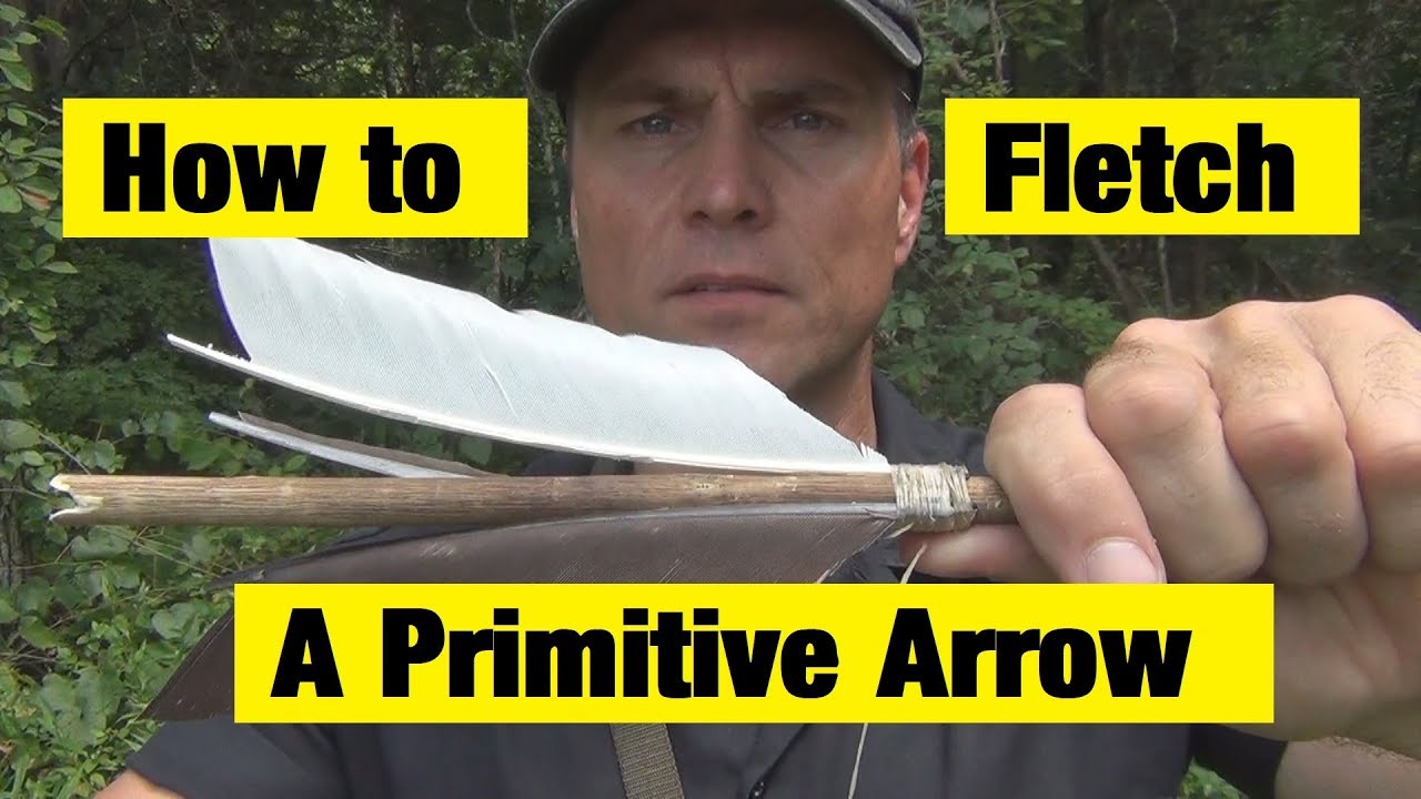 How To Fletch A Primitive Arrow