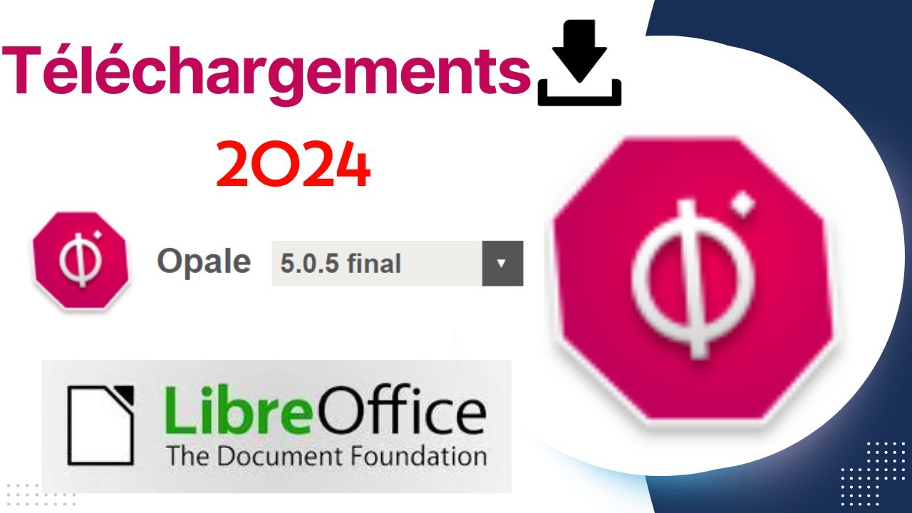 Comment télécharger Opale 5 et LibreOffice 7