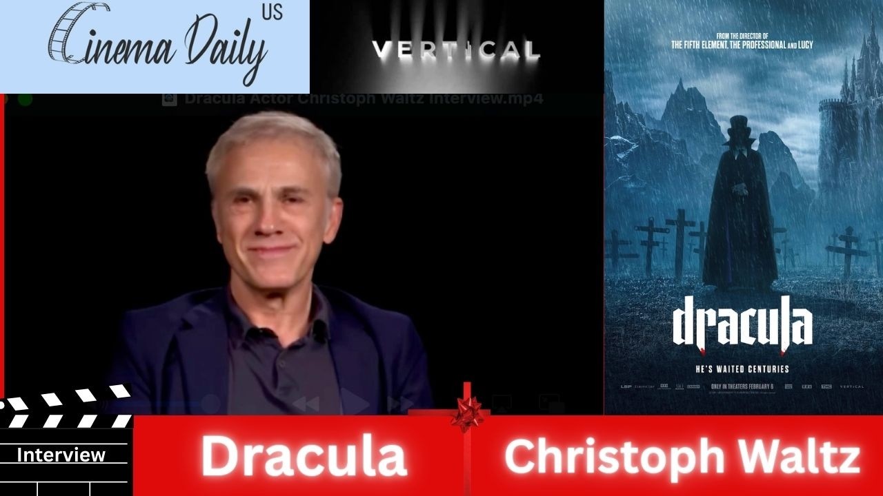 Dracula : Exclusive Interview with Actor Christoph Waltz