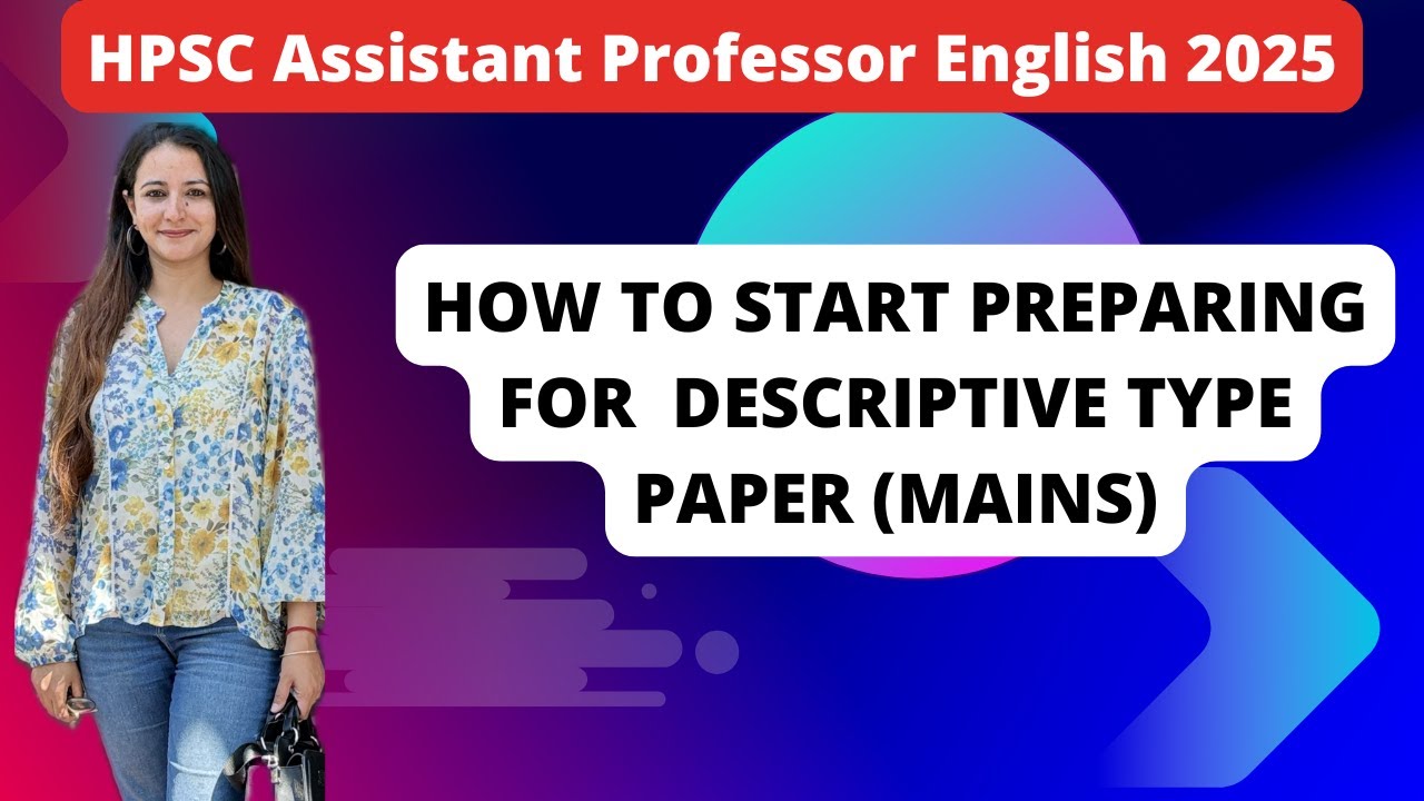 How to Start preparing for Descriptive type paper |  HPSC Assistant Prof.  English 2025 | Annie