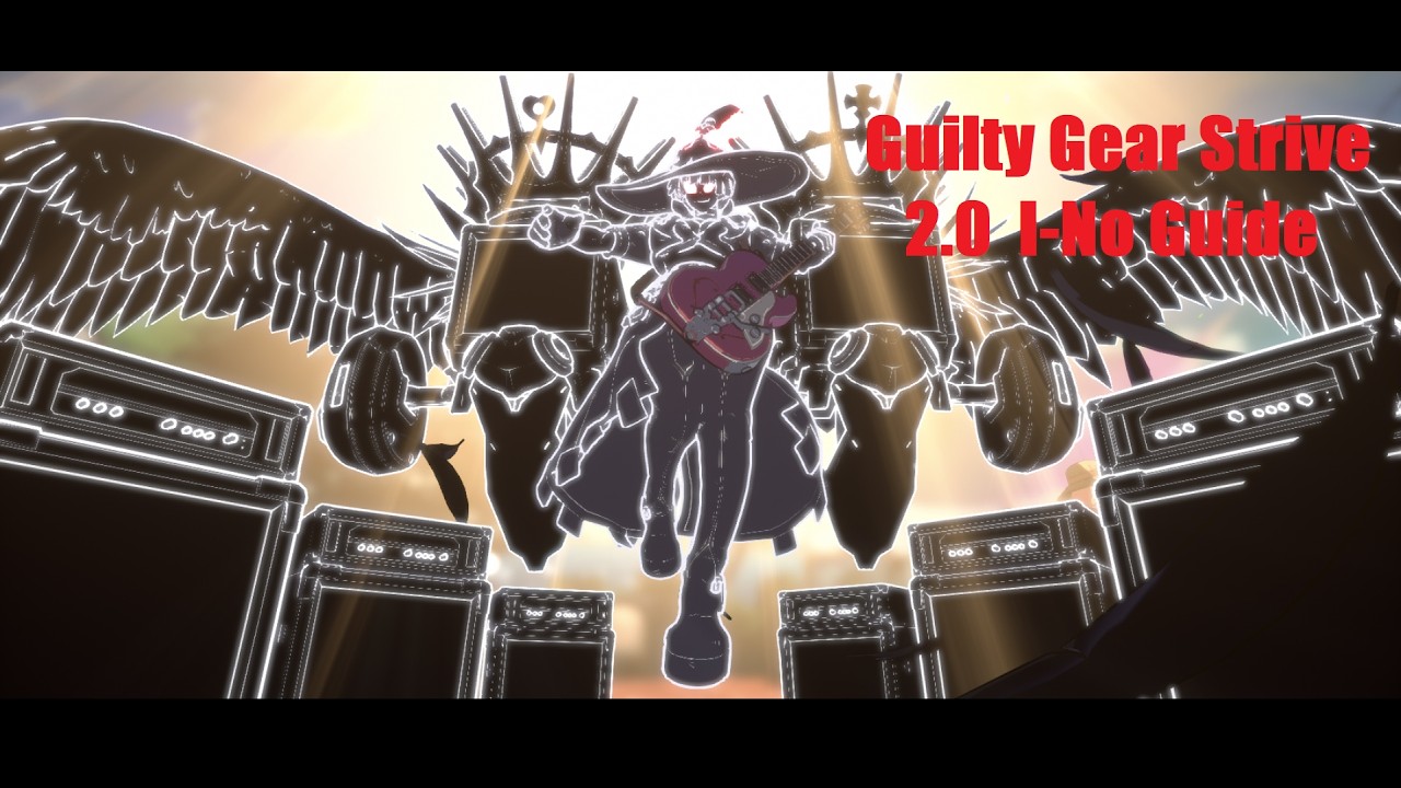 I-No 2.0 - A Guide to I-No in Guilty Gear Strive