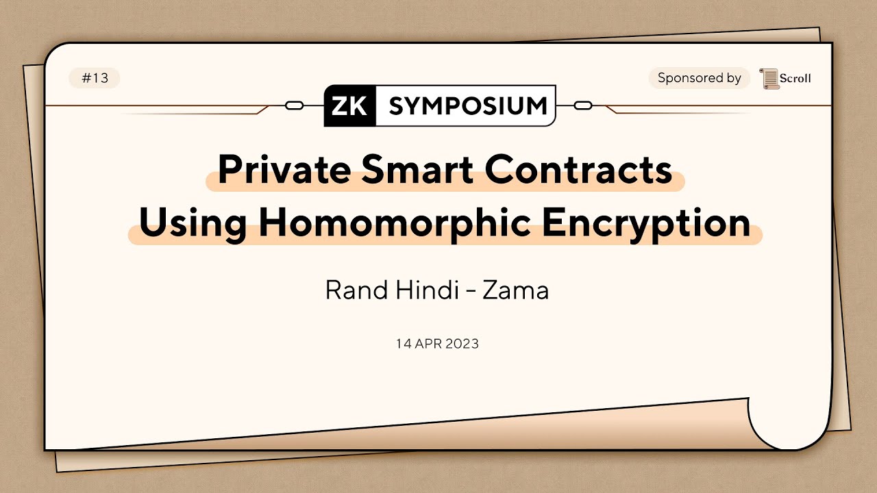 Private Smart Contracts Using Homomorphic Encryption - Rand Hindi (Zama)