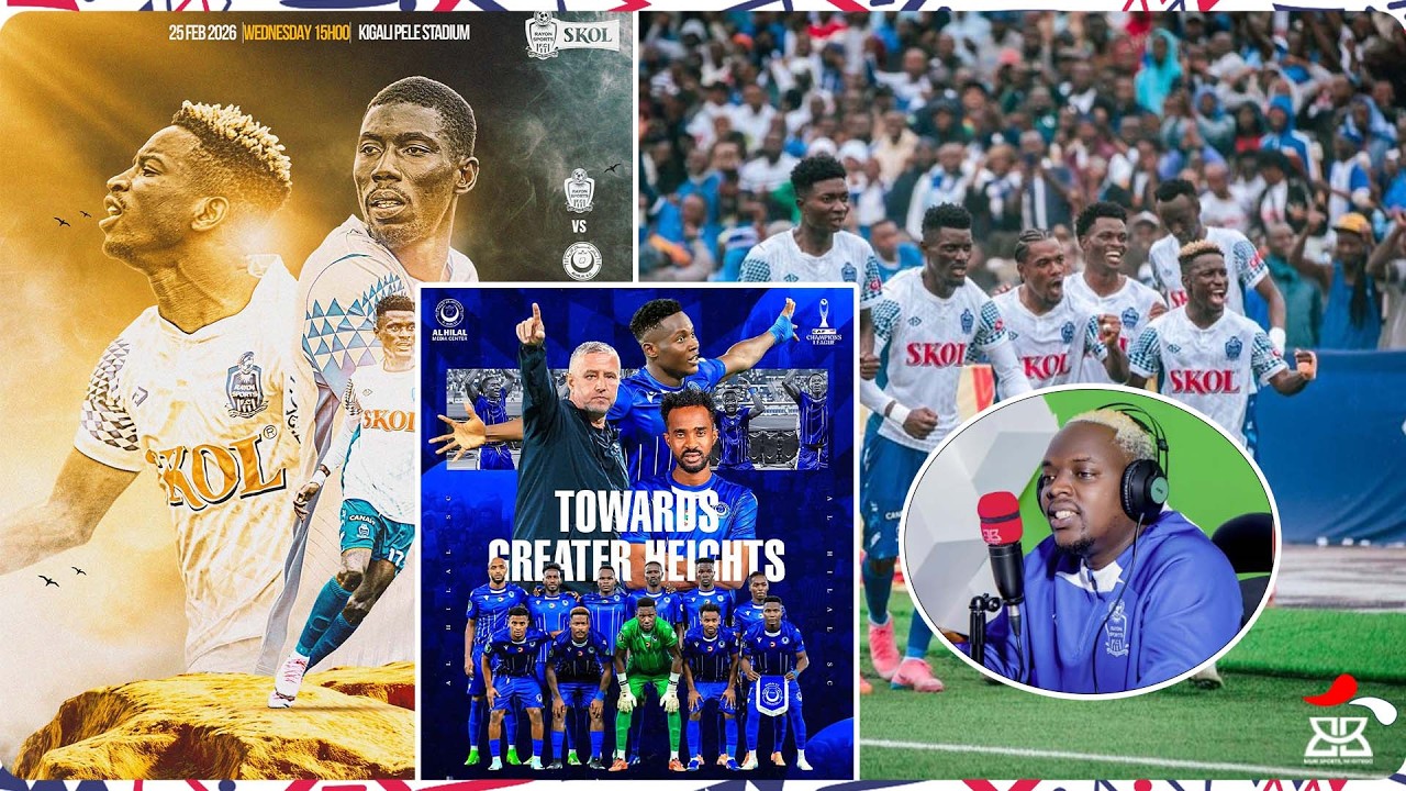 RAYON SPORTS AGATUZA NI KOSE KURI AL HILAL SC | WASIRI NTAJYA YIBURIRA ARATANGAJE🤣