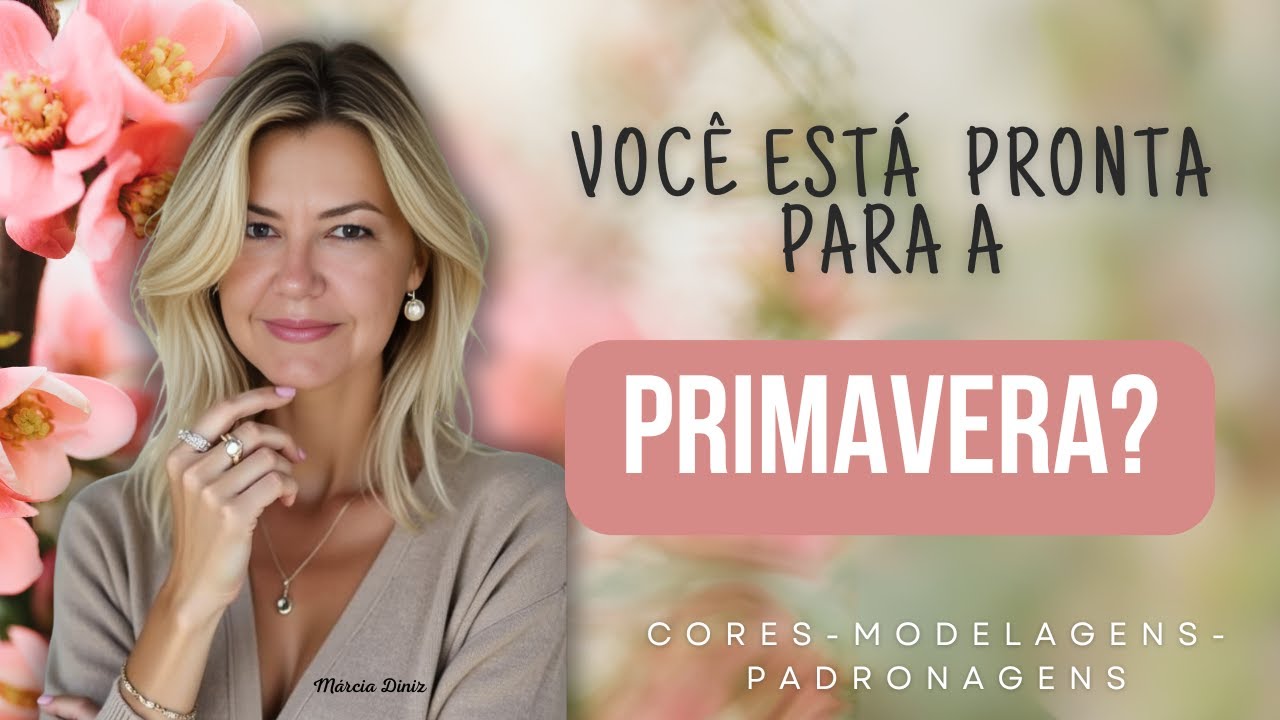 VOC&Ecirc; EST&Aacute; PRONTA PARA A PRIMAVERA ?