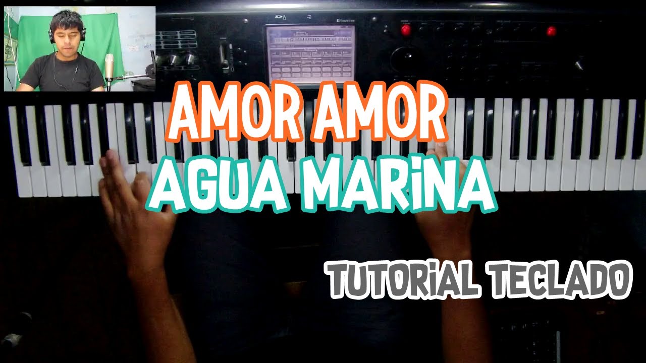 Amor amor Agua Marina Tutorial Teclado