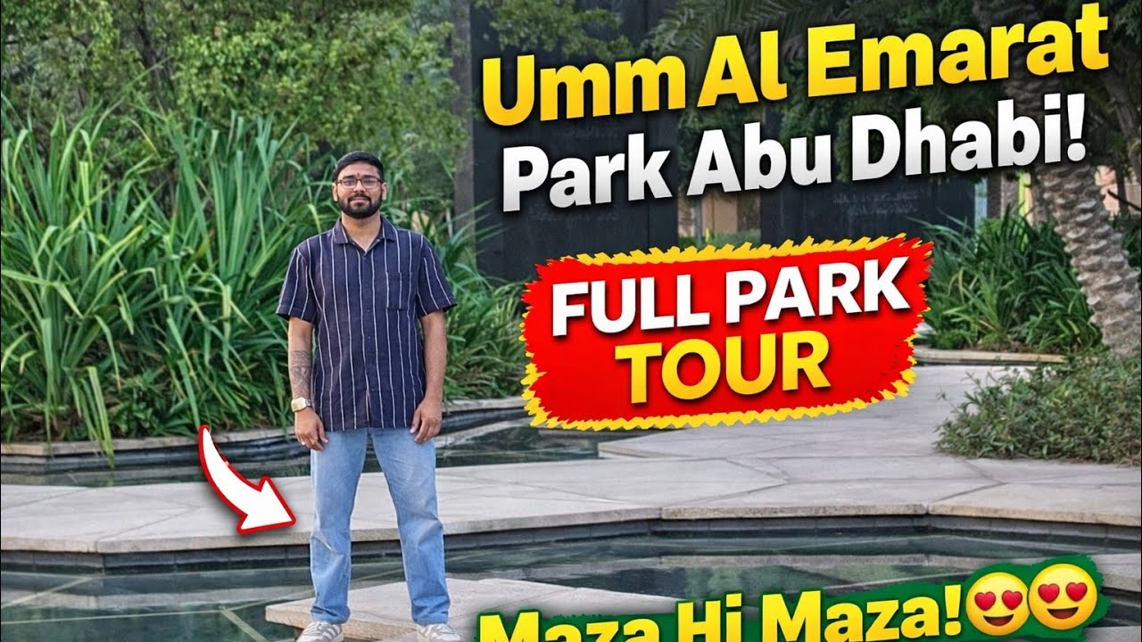 Umm Al Emarat Park – The Green Heart of Abu Dhabi”