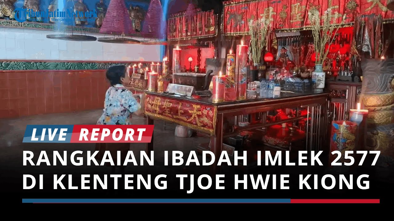 Rangkaian Ibadah Imlek 2577 di Klenteng Tjoe Hwie Kiong Kediri Bakal Berlangsung hingga Cap Go Meh