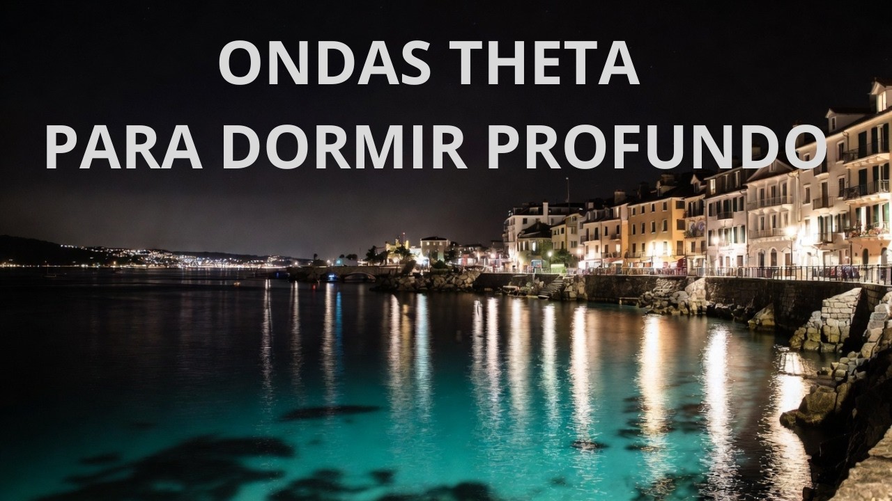 Frecuencia Theta para Dormir 😴 Sonidos Relajantes para Sueño Profundo y Reparador