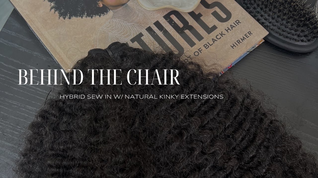 Hybrid Sew In w/ Natural Kinky Hair | Behind The Chair Ep.2 | Natural Kinky Install